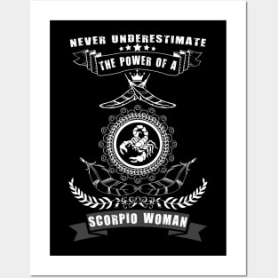 Never Underestimate The Power of a SCORPIO Woman Posters and Art